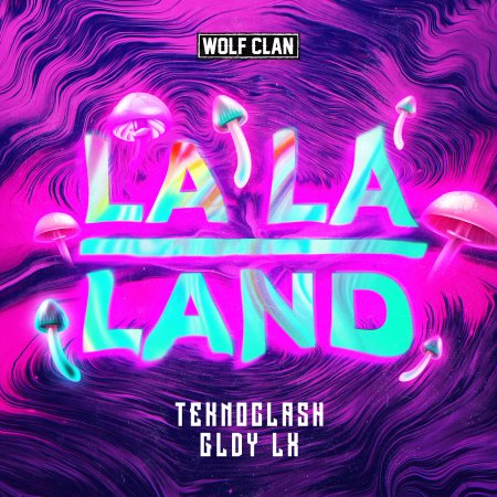 Teknoclash & GLDY LX – La La Land (Radio Edit).mp3