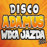 1 – Disco Adamus – Wixa Jazda (Radio Edit).mp3