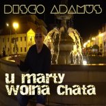 1 – Disco Adamus – U Marty Wolna Chata (Radio Edit).mp3