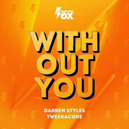 Darren Styles x Tweekacore – Without You (Extended Mix).mp3