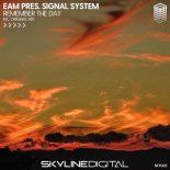 EAM Pres. Signal System – Remember the Day (Original Mix).mp3