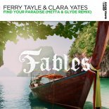 Ferry Tayle & Clara Yates – Find Your Paradise (Metta & Glyde Extended Remix).mp3