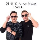 DJ Nil & Anton Mayer – I Will (DJ Brooklyn Edit).mp3