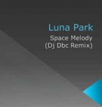 Luna Park – Space Melody (Dj Dbc Remix).mp3
