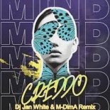 CREDDO – Mind (Dj Jan White & M-DimA Remix).mp3
