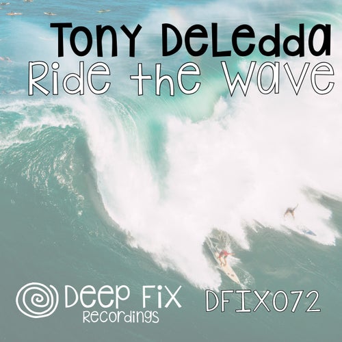 Tony Deledda – Ride the Wave (Original Mix).mp3